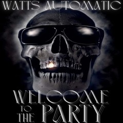 WELCOME TO THE PARTY