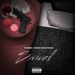 Tweek X DizzyStayHigh - Swivel