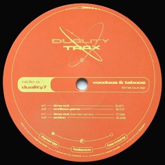 DUALITY7 - Voodoos & Taboos - Time Out EP (ft Bertie Remix)