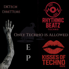 DKTech, TiHaC - Only Techno is Allowed [Original Mix]