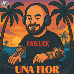 EwellicK - Una Flor [Iparallels Records]