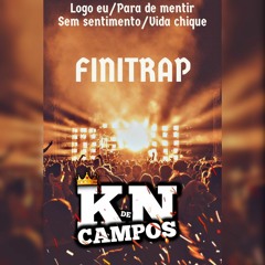 ALGUNS MINUTINHOS DE FINITRAP [DJ KN DE CAMPOS]