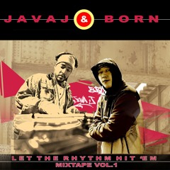 JAVA J x BORN:Let the Rhythm Hit 'Em Mixtape Vol.1