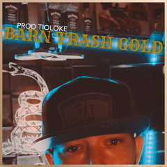 BARN TRASH GOLD EP