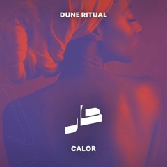 Dune Ritual - Calor