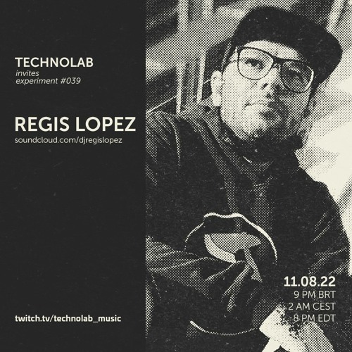 Regis Lopez | Technolab Invites | Ago 11 | 2022