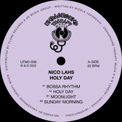 HSM PREMIERE | Nico Lahs - Holy Day [Undaground Therapy Muzik]