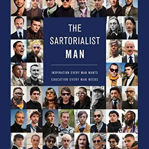 Stream =# The Sartorialist, MAN, Inspiration Every Man Wants, Education ...