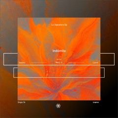 CF Signals: Indómita - Salvia [Sinapsis Records]