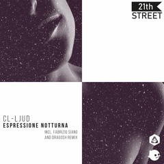 CL-ljud - Sogno Notturno (Dragosh Remix) [21th Street Records]