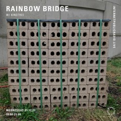 rainbow bridge w/ kindtree 12.03