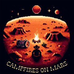 Campfires On Mars