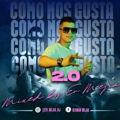 COMO NOS GUSTA 2.0 🍓 MYXED BY ER MEJÍA DJ SET 2023 🤩