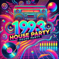1993 (HouseParty)