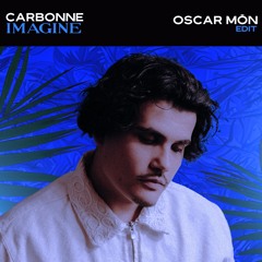 Carbonne - Imagine (Oscar Mön Levitation Edit)