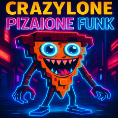 CRAZYLONE PIZAIONE FUNK (Sped Up)