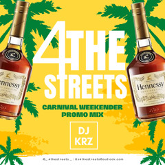 4THESTREETS X DJ KRZ | CARNIVAL WEEKENDER 2023 | PROMO MIX | PART 2