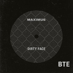 Dirty Face [Extended Mix] (Skip to 1:00)