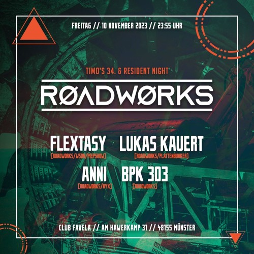 FLEXTASY / RØADWØRKS / FAVELA / 10.11.