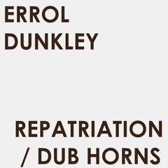 Repatriation / Dub Horns