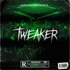 Jxrdan - TWEAKER