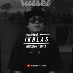 HERO284 FT. SINTA - IKHLAS ( THROWBACK )
