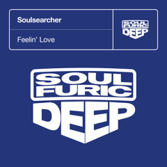Feelin' Love (Soulsearcher Club Mix)
