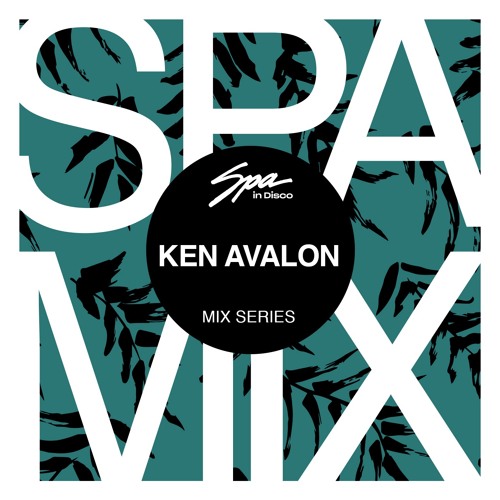 Spa In Disco - Artist 048 - KEN AVALON (Discoholics Anonymous) - Mix series