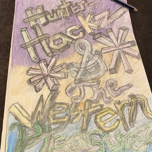 Ambivalence- Hunter Hackz & The Western Pleasurez