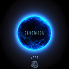 Blue Moon - Yabz