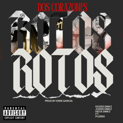 Dos Corazones Rotos (feat. Plebek)