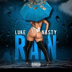 Rain - DJ LUKE Nasty