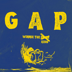 Winnie The Kidd - Gap (Official Audio)