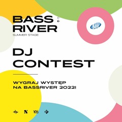 FEVI - BASSRIVER Summer Stage 2022 DJ Contest