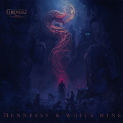 Hennessy & White Wine