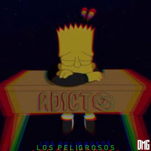 Adicto - Los Peligrosos
