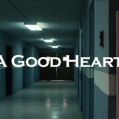 A Good Heart - The Last Picture [Unofficial OST]