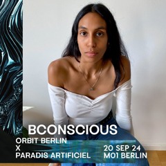 Bconscious at M01 Berlin, Paradis Artificiel x Orbit Berlin, 20.09.2024