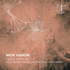 PREMIERE: Nick Varon - Fizzle Mind (Matthew Sona Remix) [Zenebona Records]