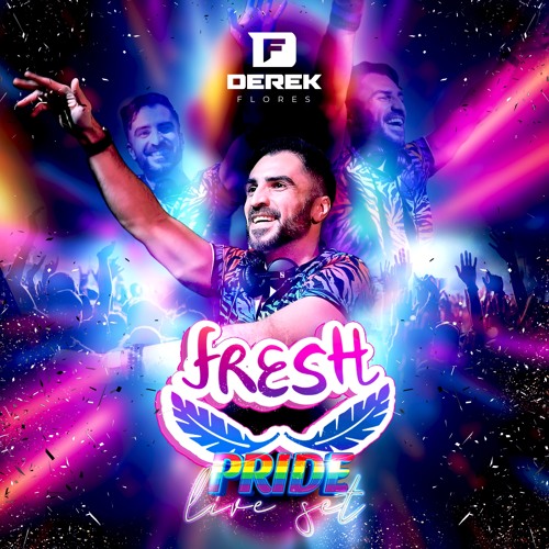 FRESH PRIDE 2023 - DJ DEREK FLORES LIVE SET - TRIBAL HOUSE