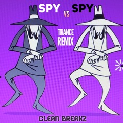 SPY VS SPY (Trance Remix) - FREE DOWNLOAD.