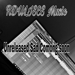 unreleased Sad soong coming soon