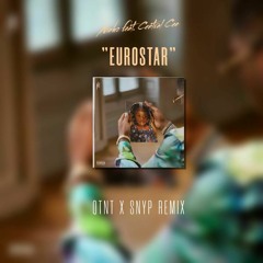 Ninho - Eurostar Feat. Central Cee (QTNT X SNYP Remix) AFRO HOUSE