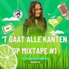 'T Gaat Alle Kanten Op Mixtape VOL. 1