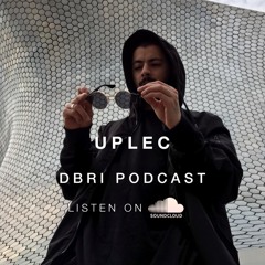 Uplec - Dbri Podcast 023