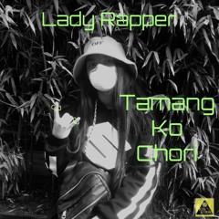 Shoyang AKA Lady Rapper - Tamang Ko Chori - FLO Studio Production