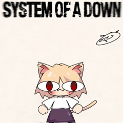 CUBErt - System of a Down | NecoArc