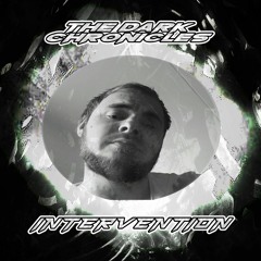 The Dark Chronicles Series Part 111 | Intervention (NL) ***Angerfist - Dominator 2009 Re-run***