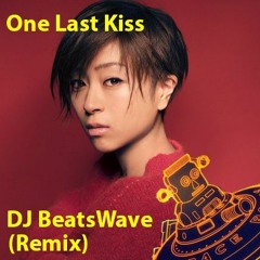 Hikaru Utada - One Last Kiss (DJ BeatsWave Remix)