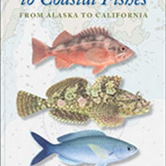 DOWNLOAD EPUB ✏️ A Field Guide to Coastal Fishes: From Alaska to California by  Valer